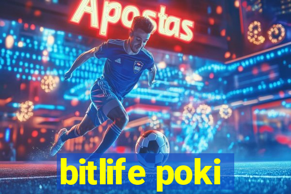 bitlife poki